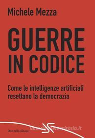 Ebook Guerre in codice di Michele Mezza edito da Donzelli Editore