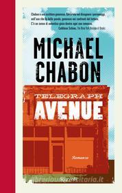 Ebook Telegraph Avenue di Chabon Michael edito da Rizzoli