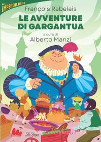 Ebook Le avventure di Gargantua di François Rabelais edito da Gallucci