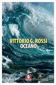 Libro Ebook Oceano di Vittorio G. Rossi di Lindau