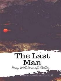 The Last Man eBook by Mary Wollstonecraft Shelley