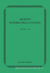 Ebook Archivio di storia della cultura di Fulvio Tessitore edito da Liguori Editore