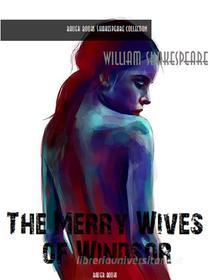 Ebook The Merry Wives of Windsor di William Shakespeare, Bauer Books edito da Bauer Books
