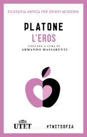 Ebook L'eros di Platone edito da UTET
