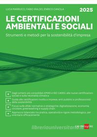 Ebook Certificazione ambientale e sociale di Luca Marrucci, Fabio Iraldo, Enrico Cancila edito da IlSole24Ore Professional