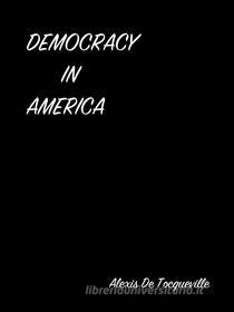 Ebook Democracy In America di Alexis de Tocqueville edito da arslan