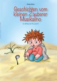 Ebook Der kleine Zauberer und die Noten di Erika Kühn edito da Books on Demand