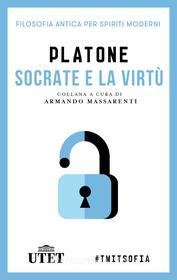 Ebook Socrate e la virtù di Platone edito da UTET