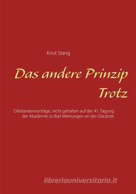 Ebook Das andere Prinzip Trotz di Knut Stang edito da Books on Demand