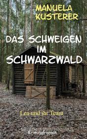 Ebook Das Schweigen im Schwarzwald di Manuela Kusterer edito da Books on Demand