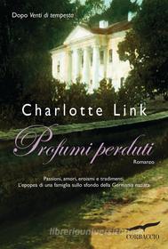 Libro Ebook Profumi perduti di Charlotte Link di Corbaccio