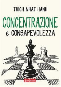 Ebook Concentrazione e consapevolezza di Thich Nhat Hanh edito da Terra Nuova Edizioni