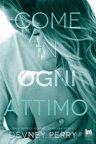 Libro Ebook Come in ogni attimo di Devney Perry di Always Publishing