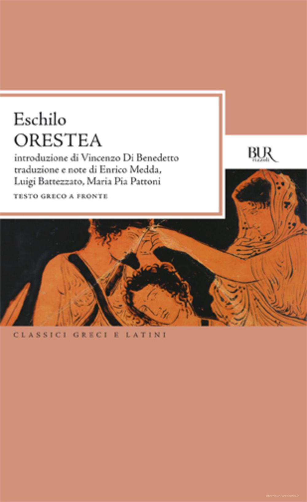 Ebook Orestea. Testo greco a fronte di Eschilo edito da BUR Biblioteca Univ. Rizzoli