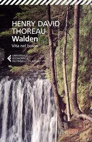 Ebook Walden di Henry David Thoreau edito da Feltrinelli Editore