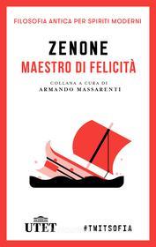 Ebook Maestro di felicità di Zenone edito da UTET