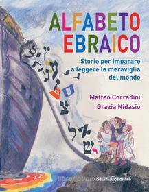 Ebook Alfabeto ebraico di Grazia Nidasio, Matteo Corradini edito da Salani Editore
