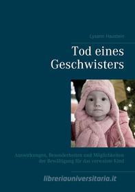 Ebook Tod eines Geschwisters di Lysann Haustein edito da Books on Demand