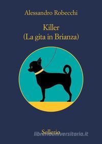 Ebook Killer. (La gita in Brianza) di Alessandro Robecchi edito da Sellerio Editore