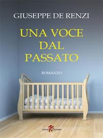 Ebook Una voce dal passato di Giuseppe De Renzi edito da Leone Editore