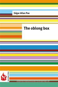Ebook The oblong box (low cost). Limited edition di Edgar Allan Poe edito da Publisher s24615