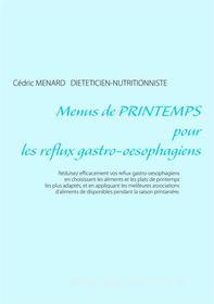 Ebook Menus de printemps pour les reflux gastro-oesophagiens di Cédric Ménard edito da Books on Demand