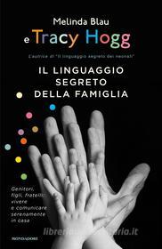 Ebook Il linguaggio segreto della famiglia di Hogg Tracy, Blau Melinda edito da Mondadori