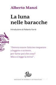 Ebook La luna nelle baracche di Manzi Alberto edito da Edizioni di Storia e Letteratura