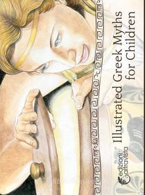 Ebook Illustrated Greek Myths for Children di Elisabetta Guaita edito da Altravista