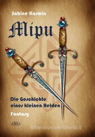 Ebook Mipu di Sabine Kosmin edito da AAVAA Verlag