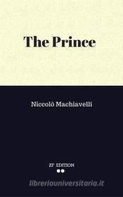 Ebook The Prince di Niccolò Machiavelli. edito da Niccolò Machiavelli.