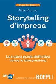 Ebook Storytelling d’impresa di Andrea Fontana edito da Hoepli