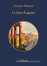 Ebook Le ferie di Agosto di Antonio Manzini edito da Sellerio Editore