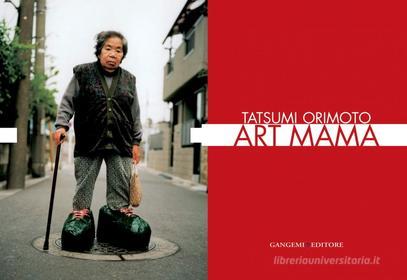 Ebook Tatsumi Orimoto - Art Mama di AA. VV. edito da Gangemi Editore