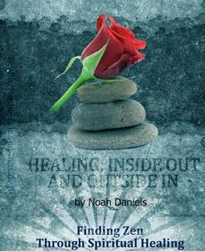 Ebook Healing: Inside Out And Outside In di Noah Daniels edito da BookRix