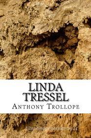 Ebook Linda Tressel di Anthony Trollope edito da anamsaleem