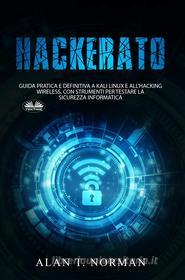Ebook Hackerato di Alan T. Norman edito da Tektime