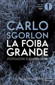 Ebook La foiba grande di Sgorlon Carlo edito da Mondadori