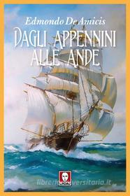 Libro Ebook Dagli Appennini alle Ande di Edmondo De Amicis di Lindau