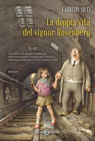 Ebook La doppia vita del signor Rosenberg di Fabrizio Silei edito da Salani Editore