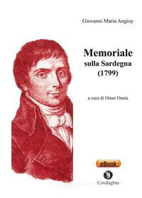 Ebook Memoriale sulla Sardegna (1799) di Giovanni Maria Angioy edito da Condaghes
