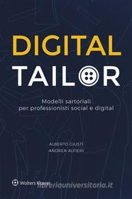 Ebook Digital Tailor di Alberto Giusti, Andrea Alfieri edito da Wolters Kluwer Italia