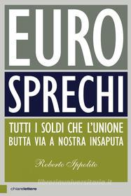 Ebook Eurosprechi di Roberto Ippolito edito da Chiarelettere