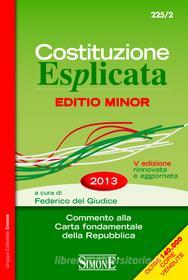 Ebook Costituzione Esplicata (Editio minor) di Federico del Giudice edito da Edizioni Simone