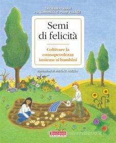 Ebook Semi di felicità di Thich Nhat Hanh edito da Terra Nuova Edizioni