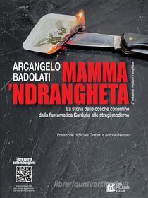 Ebook Mamma ’ndrangheta 2a edizione riveduta e ampliata di Arcangelo Badolati edito da Luigi Pellegrini Editore