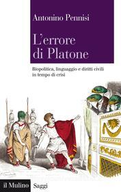 Ebook L’errore di Platone di Antonino Pennisi edito da Società editrice il Mulino, Spa