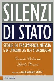 Ebook Silenzi di Stato di Ernesto Belisario, Guido Romeo edito da Chiarelettere