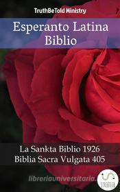 Ebook Esperanto Latina Biblio di Truthbetold Ministry edito da TruthBeTold Ministry