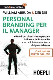 Ebook Personal Branding per il manager di William Arruda, Deb Dib edito da Hoepli